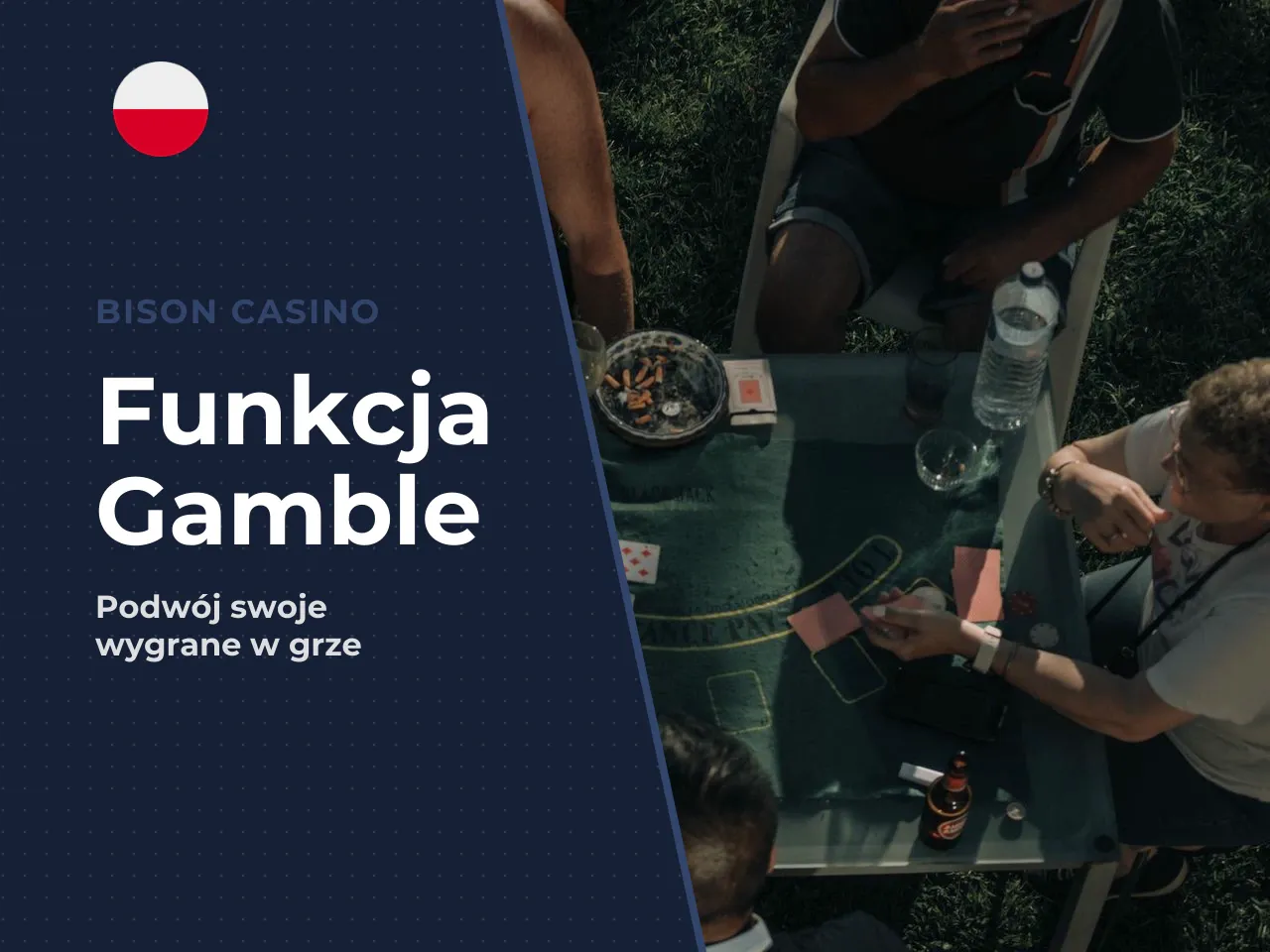 Funkcja Gamble — podwajanie wygranej. Po każdej wygranej w grze bazowej gracz może skorzystać z funkcji Gamble. Polega ona na zgadywaniu koloru karty (szansa x2) lub jej koloru i garnituru (szansa x4)